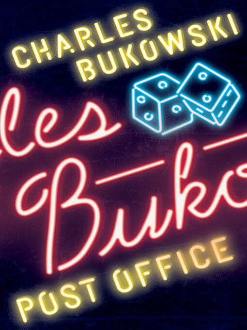 Charles Bukowski创作的Post Office作品的详细信息 - 可供借阅